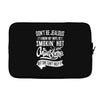 Don't Be Jealous I Know My Wife Is Smokin' Hot but She Can't Help It Laptop sleeve
