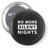 No More Silent Nights Pin-back button
