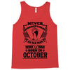 Never Underestimate Old Man Who Was Born October Tank Top
