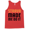 strava made me do it Tank Top