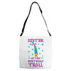 birthday troll sister Adjustable Strap Totes