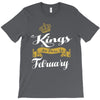 kings are born in february T-Shirt