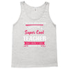 i never dreamed i would be a super cool teacher. but here i am killing Tank Top