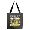 Nobody Is Perfect But If You Are A Stepmom You Are Pretty Damn Close Tote Bags