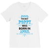The Best Papa Was Born In April V-Neck Tee