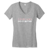 Lesbians Do It Better Women's V-Neck T-Shirt