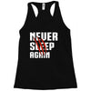 Never Sleep Again Racerback Tank