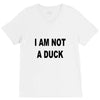 i am not a duck V-Neck Tee