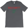 Restart? T-Shirt