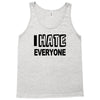 funny t shirt i hate everyone rude tee offensive shirt Tank Top