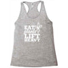 eat plants lift heavy Racerback Tank
