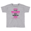 The Best Grammy Was Born In July Toddler T-shirt