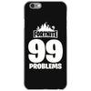 fortnite 99 problems iPhone 6/6s Case