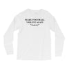make football violent again Long Sleeve Shirts