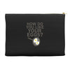 how do you like your eggs Accessory Pouches