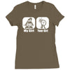 my girl your girl funny Ladies Fitted T-Shirt