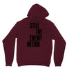 still the enemy within Unisex Hoodie