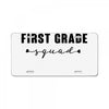 first grade squad License Plate