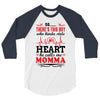 There's This Boy Who Stole My Heart He Calls Me Momma 3/4 Sleeve Shirt