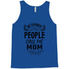 My Favorite People Call Me Mom Tank Top