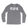 don't call me i'll call you Long Sleeve Shirts