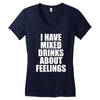 i have mixed drinks about feelings Women's V-Neck T-Shirt
