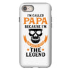 I'm Called Papa Because I'm the Man the Myth the Legend iPhone 8