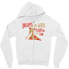 dreams are worth fighting for Zipper Hoodie