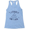 can't even Racerback Tank