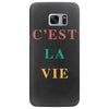 Cest La Vie Samsung Galaxy S7 Edge