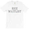 rice waitlist T-Shirt