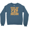 stay at home cat mom Crewneck Sweatshirt