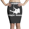 i support single moms stripper pole dancer funny saying Pencil Skirts