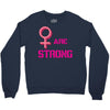 Women's March We are Strong Crewneck Sweatshirt