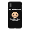 My Mom Is The World's Best Teacher iPhoneX