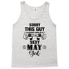 sorry this guy is already taken by a super sexy  may girl Tank Top