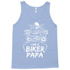 You Cant Scare Me I am Biker Papa Tank Top