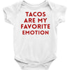 Tacos Are My Favorite Emotion Baby Bodysuit