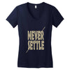 never settle Women's V-Neck T-Shirt