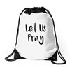 let us pray (2) Drawstring Bags