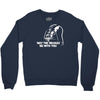 may the brakes be with you Crewneck Sweatshirt