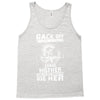 Back Of I Have A Crazy Grandmother And I am not Afraid To Use Her Tank Top