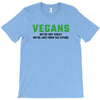 Vegans We're Not Crazy We're Just From The Future T-Shirt