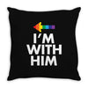 I Am With Him Throw Pillow