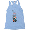 tell me more Racerback Tank