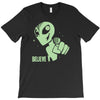 alien believe space sci fi ufo nerd T-Shirt