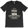 premium vintage 1970 classic perfectly aged limited edition T-Shirt
