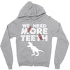 We Need More Teeth Zipper Hoodie