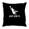 just jew it  funny comic religious comedy sport Throw Pillow