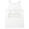 you can't scare me i have a daughter in band Tank Top